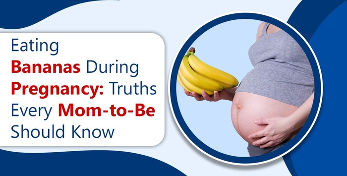 Eating Bananas During Pregnancy: Truths Every Mom-to-Be Should Know